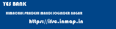 YES BANK  HIMACHAL PRADESH MANDI JOGINDER NAGAR   ifsc code